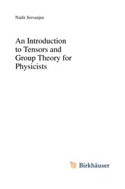 Front cover of An introduction to tensors and group theory for physicists by Nadir Jeevanjee