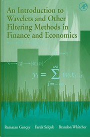 Front cover of An introduction to wavelets and other filtering methods in finance and economics by Ramazan Gencay