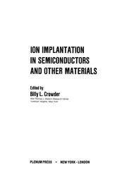 Front cover of Ion Implantation in Semiconductors and Other Materials by Billy L. Crowder