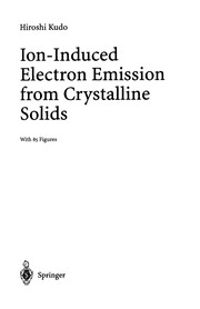 Front cover of Ion-induced electron emission from crystalline solids by Hiroshi Kudō