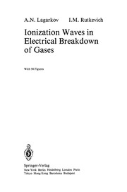 Front cover of Ionization Waves in Electrical Breakdown of Gases by A. N. Lagarkov
