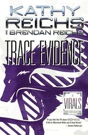 Front cover of Trace Evidence: A Virals Short Story Collection (Turtleback School & Library Binding Edition) (Virals (Paperback)) by Kathy Reichs