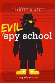 Cover of Evil spy school by Stuart Gibbs