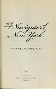 Front cover of The navigator of New York by Wayne Johnston