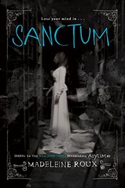 Front cover of Sanctum (Asylum Book 2) by Madeleine Roux