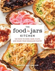 Cover of The Food in Jars Kitchen by Marisa McClellan