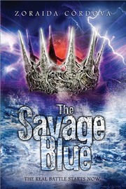 Front cover of The Savage Blue: Vicious Deep series (The Vicious Deep) by Zoraida Córdova