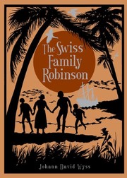Front cover of The Swiss Family Robinson by Johann Wyss