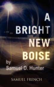 Cover of A Bright New Boise by Samuel D. Hunter
