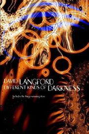 Front cover of Different Kinds of Darkness by David Langford