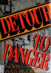 Cover of Detour to danger by Eva-Lis Wuorio