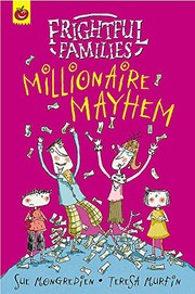 Front cover of Millionaire Mayhem (Frightful Families) by Sue Mongredien