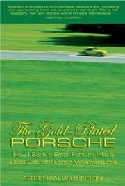 Front cover of The gold-plated Porsche by Stephan Wilkinson