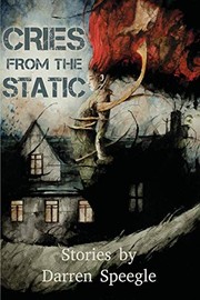 Cover of Cries from the Static by Darren Speegle