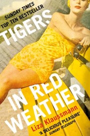 Front cover of Tigers in Red Weather by Liza Klaussmann