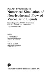 Cover of IUTAM Symposium on Numerical Simulation of Non-Isothermal Flow of Viscoelastic Liquids by J. F. Dijksman