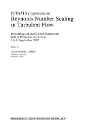 Front cover of IUTAM Symposium on Reynolds Number Scaling in Turbulent Flow by IUTAM Symposium on Reynolds Number Scaling in Turbulent Flow (2002 Princeton, N.J.)