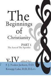 Front cover of Beginnings of Christianity : the Acts of the Apostles Vol. 4 : Volume IV by F. J. Foakes Jackson