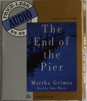 Front cover of The End of the Pier by Martha Grimes