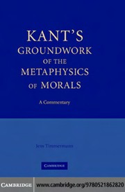 Cover of KANT'S "GROUNDWORK OF THE METAPHYSICS OF MORALS": A COMMENTARY by JENS TIMMERMANN