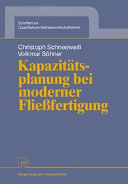 Front cover of Kapazitätsplanung bei moderner Fließfertigung by Christoph Schneeweiß