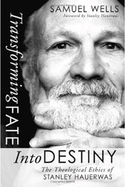 Front cover of Transforming Fate Into Destiny by Samuel Wells