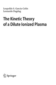 Cover of The kinetic theory of a dilute ionized plasma by Leopoldo García-Colín Scherer