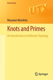 Front cover of Knots and Primes by Masanori Morishita