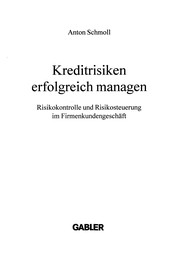 Front cover of Kreditrisiken erfolgreich managen by Anton Schmoll