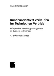 Front cover of Kundenorientiert verkaufen im Technischen Vertrieb by Hans-Peter Rentzsch