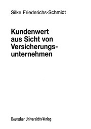 Front cover of Kundenwert aus Sicht von Versicherungsunternehmen by Silke Friederichs-Schmidt
