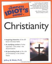 Front cover of The complete idiot's guide to Christianity by Jeffrey B. Webb