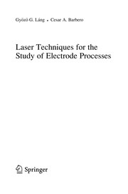 Front cover of Laser Techniques for the Study of Electrode Processes by Gyözö G. Láng