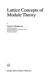 Cover of Lattice Concepts of Module Theory by Grigore Călugăreanu