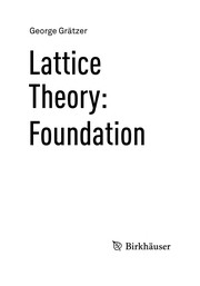 Cover of Lattice Theory: Foundation by George A. Gratzer