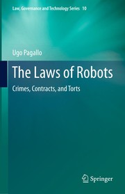 Front cover of The Laws of Robots by Ugo Pagallo
