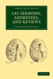 Front cover of Lay Sermons, Addresses and Reviews by Thomas Henry Huxley