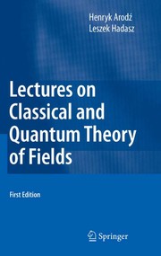 Front cover of Lectures on Classical and Quantum Theory of Fields by Henryk Arodź