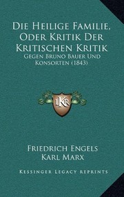 Front cover of Die heilige Familie oder Kritik der kritischen Kritik by Friedrich Engels