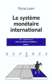 Front cover of Le système monétaire international by Michel Lelart
