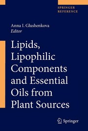 Cover of Lipids, Lipophilic Components and Essential Oils from Plant Sources by Shakhnoza S. Azimova