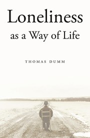 Front cover of Loneliness as a way of life by Thomas L. Dumm