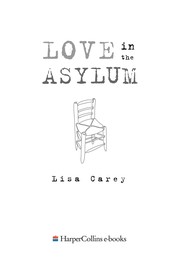Cover of Love in the asylum by Lisa Carey