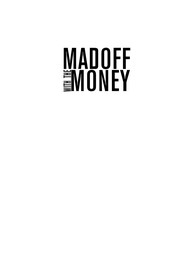 Front cover of Madoff with the money by Jerry Oppenheimer