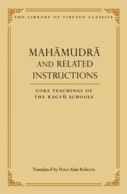 Cover of Mahāmudrā and related instructions by Roberts, Peter Alan