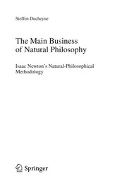 Front cover of “The main Business of natural Philosophy” by Steffen Ducheyne