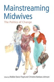 Cover of Mainstreaming midwives by Robbie Davis-Floyd
