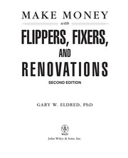 Cover of Make money with flippers, fixers and renovations by Gary W. Eldred