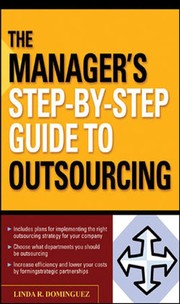 Front cover of The manager's step-by-step guide to outsourcing by Linda R. Dominguez