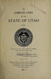 Front cover of The compiled laws of the state of Utah, 1917 .. by Utah.